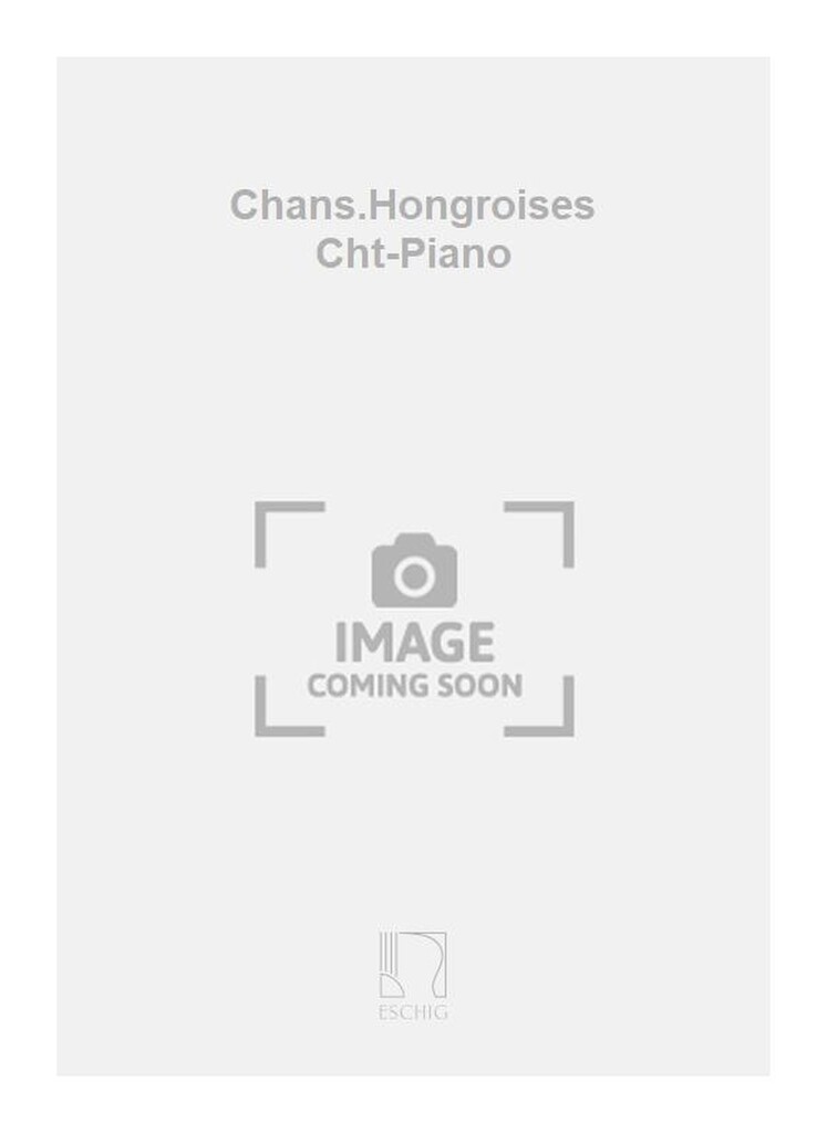 Chans.Hongroises Cht-Piano